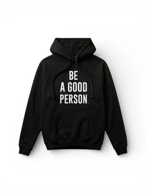 BE A GOOD PERSON. Black Graphic Hoodie